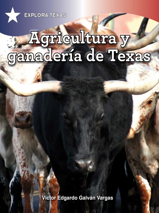Title details for Agricultura y ganadería en Texas (Agriculture and Cattle in Texas) by Victor Galván - Available